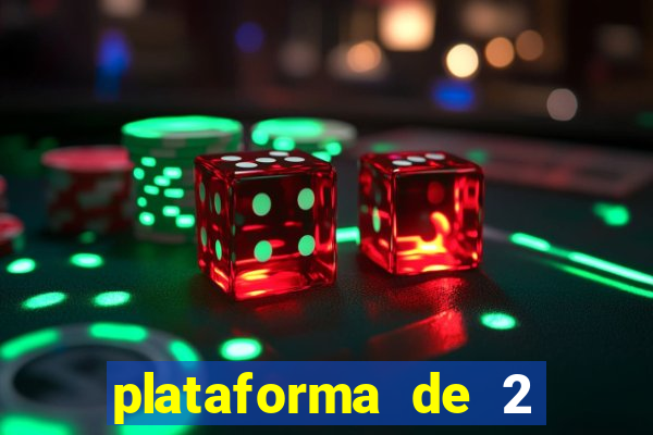 plataforma de 2 reais cassino